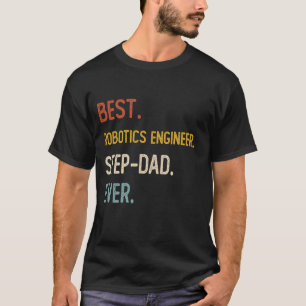 Funny Best Robotics Engineer Step-Vater je Shirt F