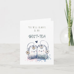 Funny Best Tea Pun Spaß Freunde zum Geburtstag Karte