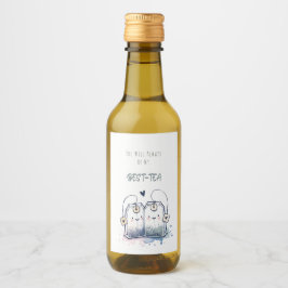 Funny Best Tea Pun Spaß Freunde zum Geburtstag Weinetikett