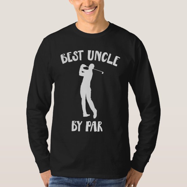 Funny Best Uncle by Par Golf Geschenk T-Shirt (Vorderseite)