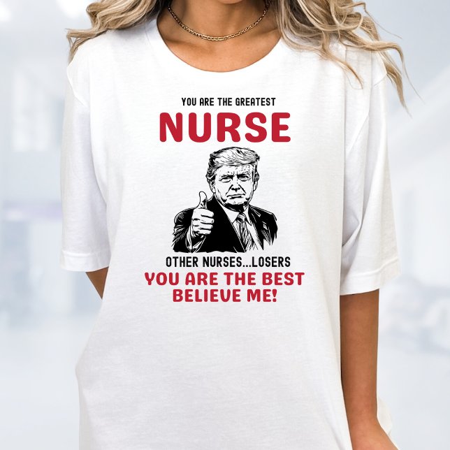 Funny Bester Nurse Trump T - Shirt (Von Creator hochgeladen)