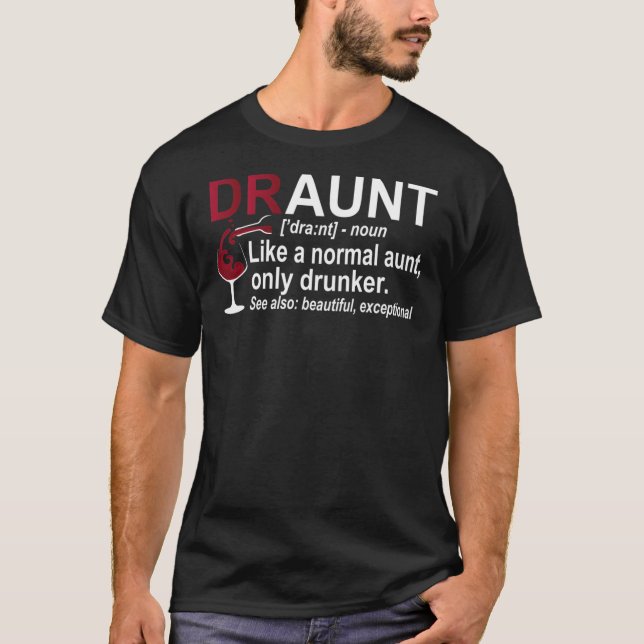 Funny Betrunken Tante Definition DRAUNT Geschenk f T-Shirt (Vorderseite)