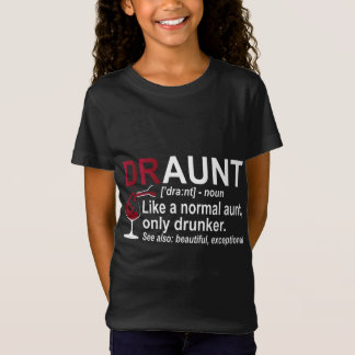 Funny Betrunken Tante Definition DRAUNT Geschenk f T-Shirt