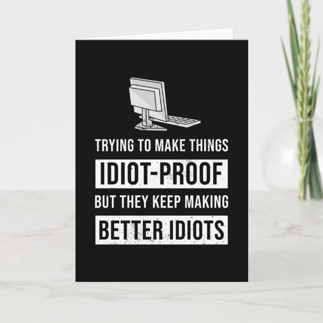 Funny Better Idiots Programming Gift Karte (Vorderseite)