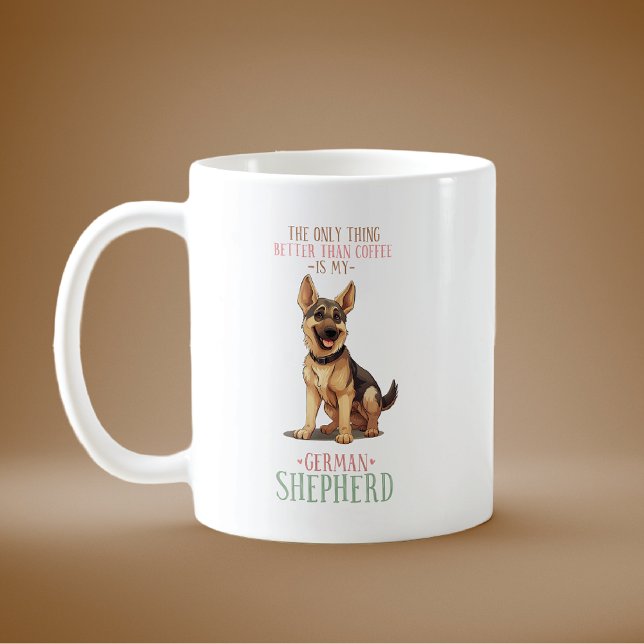 Funny Better than Coffee German Shepherd Kaffeetasse (Von Creator hochgeladen)