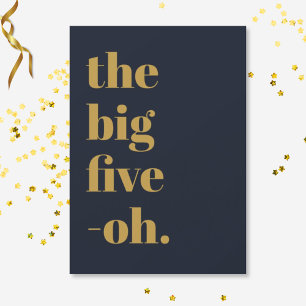Funny Big Five Oh Birthday Navy Blue Gold Einladung