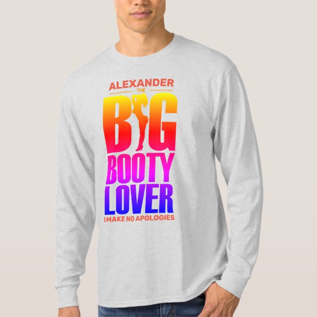FUNNY Big Hintern Lover Gradient Spectrum mit Name T-Shirt (Vorderseite)