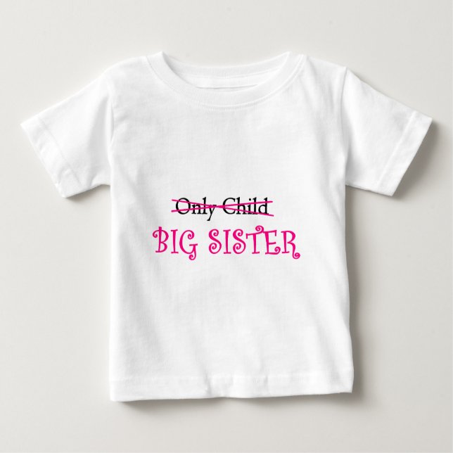 Funny Big Sister in Pink Baby T-shirt (Vorderseite)