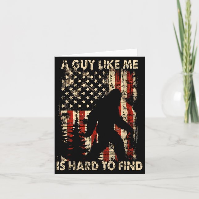 Funny Bigfoot A Guy Like Me Is Hard To Forest Find Karte (Vorderseite)