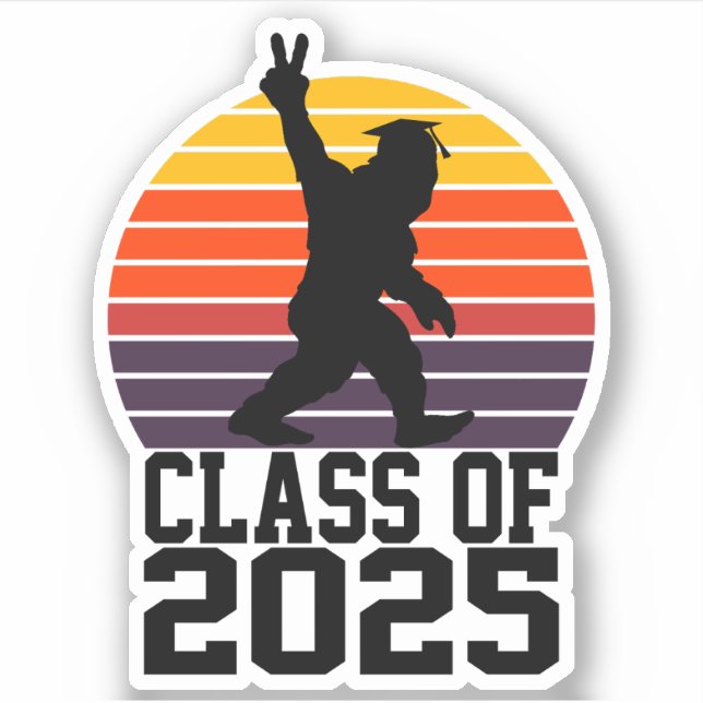 Funny Bigfoot Class von 2025 - Abschluss 2025 Aufkleber (Vorderseite)