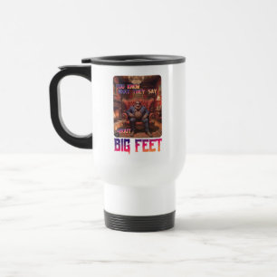 Funny Bigfoot Feet Meme Reisebecher