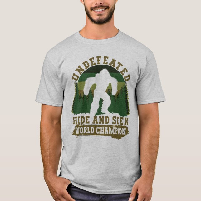 Funny Bigfoot Hide and Seek World Champion T-Shirt (Vorderseite)