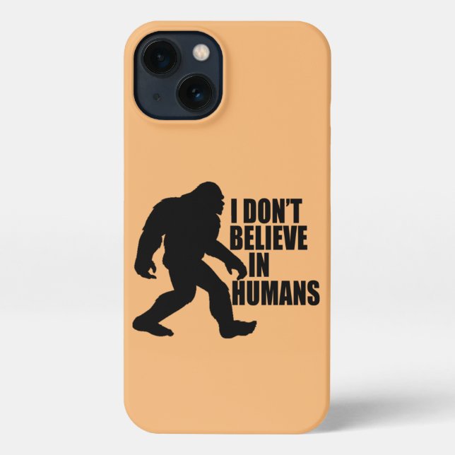 Funny Bigfoot-I Glaube nicht an den Menschen iPhone Hülle (Rückseite)