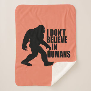Funny Bigfoot-I Glaube nicht an den Menschen Sherpadecke