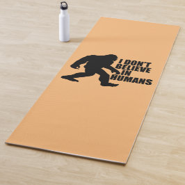 Funny Bigfoot-I Glaube nicht an den Menschen Yogamatte