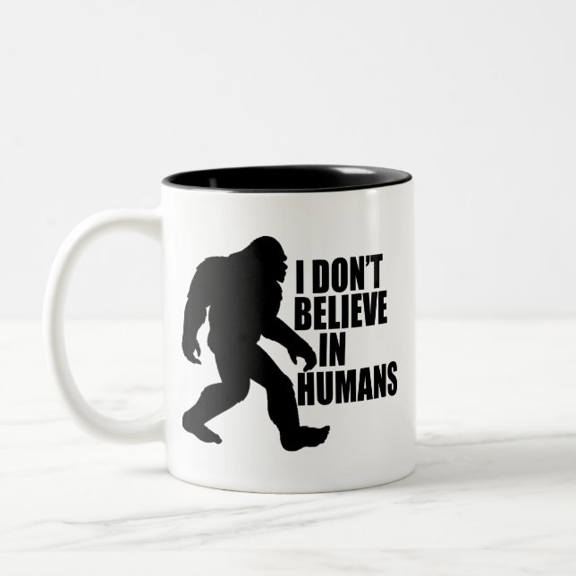 Funny Bigfoot-I Glaube nicht an den Menschen Zweifarbige Tasse (Links)