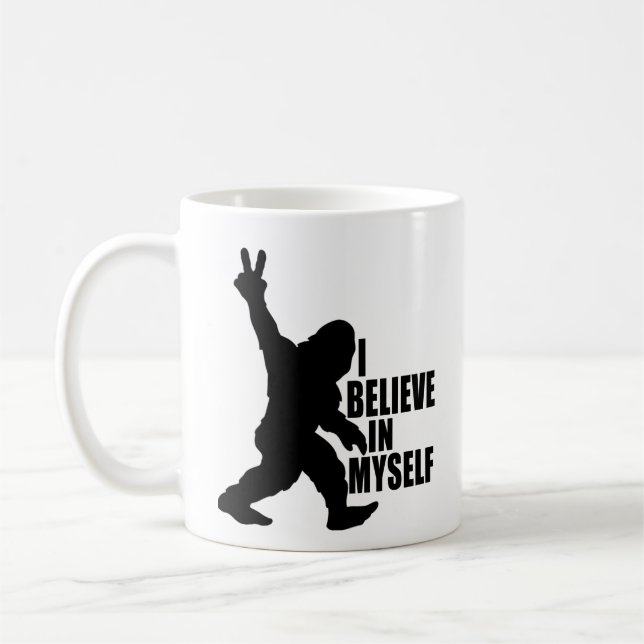 Funny Bigfoot-Ich glaube an mich selbst Kaffeetasse (Links)