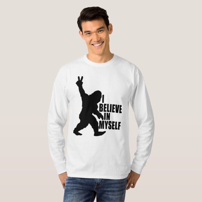 Funny Bigfoot-Ich glaube an mich selbst T-Shirt (Vorne ganz)