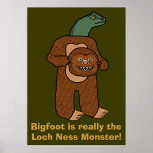Funny Bigfoot Loch Ness Monster Poster