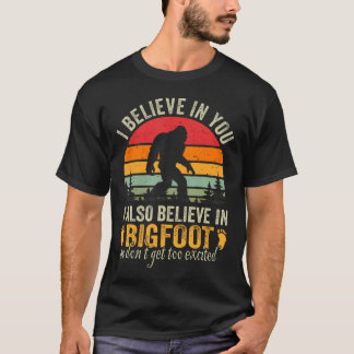 Funny Bigfoot Sprichwort T-Shirt
