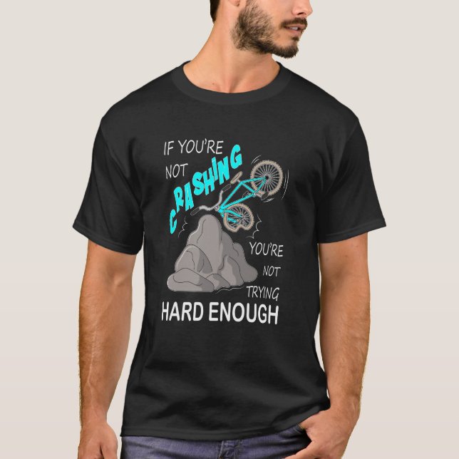 Funny Bike Crash Mountain Bicycle Mühe T-Shirt (Vorderseite)