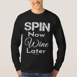 Funny Bike Shirts Spin Now Weinkultur und Erde