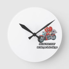 Funny biker heart follow your heart quote runde wanduhr