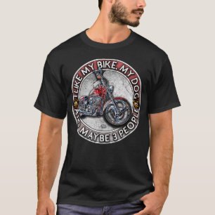 Funny Biker Ich mag mein Motorrad, Hund & vielleic T-Shirt
