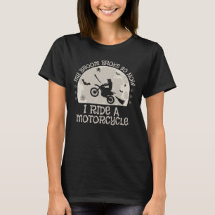 Funny Biker Quote Motorrad Halloween Biker Frau T-Shirt