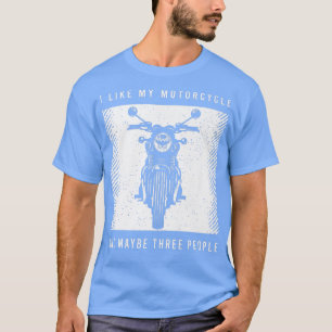 Funny Biker Sprichwort für einen längeren Motorrad T-Shirt