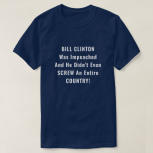 Funny Bill Clinton und Trump-Amtsenthebung T-Shirt