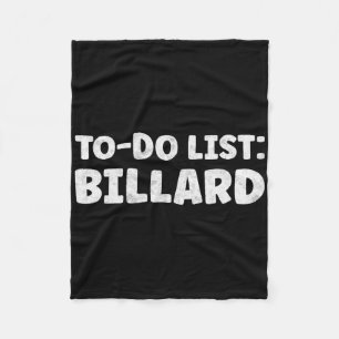 Funny Billard Lover Quotes Indoor Pool & amp; Bill Fleecedecke
