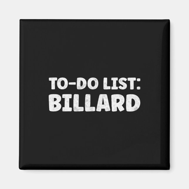 Funny Billard Lover Quotes Indoor Pool & amp; Bill Magnet (Vorne)