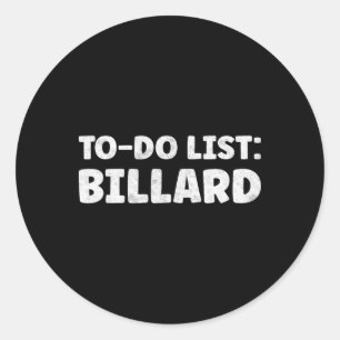 Funny Billard Lover Quotes Indoor Pool & amp; Bill Runder Aufkleber