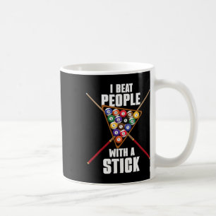 Funny Billiard Billiard Rack Ich schlage Leute mit Kaffeetasse