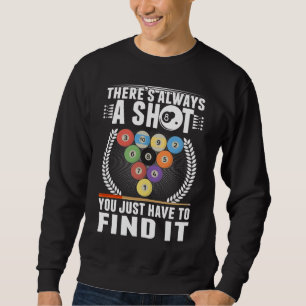 Funny Billiard Joke Cue Snooker Pool Player Sweatshirt