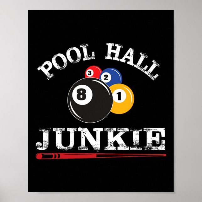 Funny Billiard Pool Hall Junkie für Pool-Spieler B Poster (Vorne)