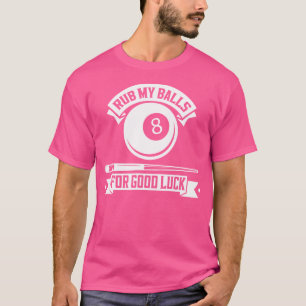 Funny Billiard Pool Spieler ruinieren meine Billar T-Shirt