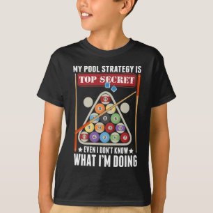 Funny Billiard Strategie Cue Snooker Pool Player T-Shirt