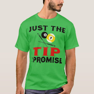 Funny Billiards nur der Tipp I Versprechen Pool Ge T-Shirt