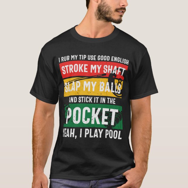 Funny Billiards Sprichwort Retro T-Shirt (Vorderseite)