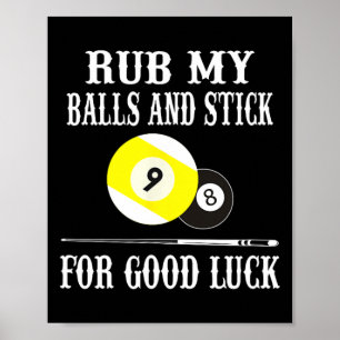 Funny Billiards T Shirt ruinieren mich und halten Poster