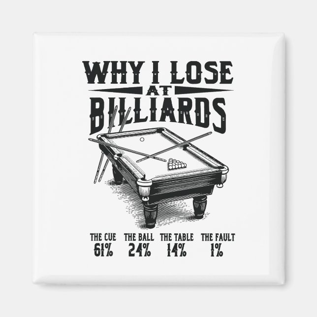 Funny Billiards Warum ich bei Snooker Billiard Poo Magnet (Vorne)