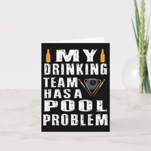 Funny Billiards zum Shirt, mein Trinkteam hat ein  Karte
