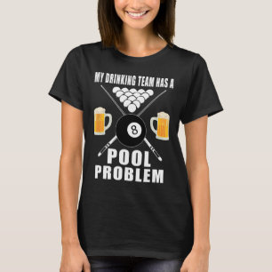 Funny Billiards zum Shirt, mein Trinkteam hat ein T-Shirt