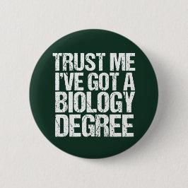 Funny Biology Major Abschluss Green Biologin Button