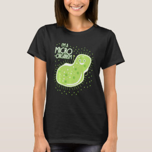 Funny Biology Memors Teacher Student Bacteria T-Shirt