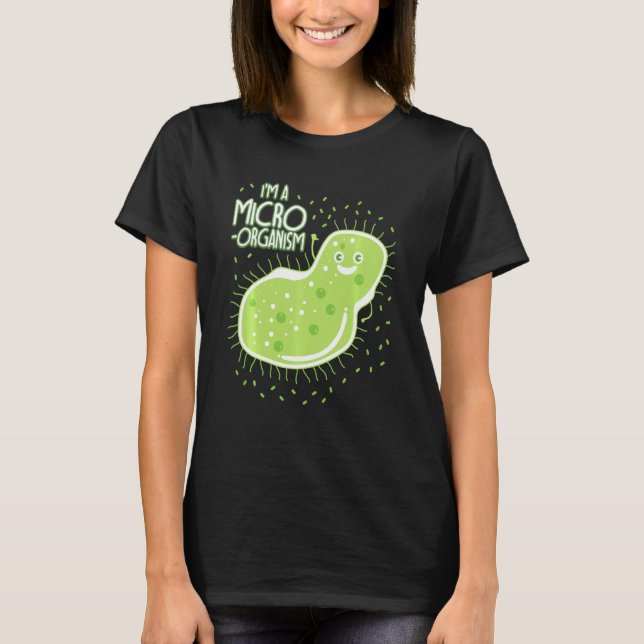 Funny Biology Memors Teacher Student Bacteria T-Shirt (Vorderseite)