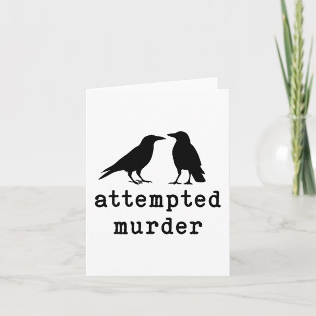 Funny Bird Attempted Murder Crow Tee  Karte (Vorderseite)