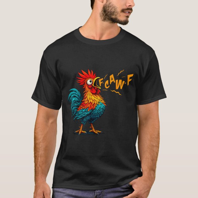 Funny Bird Fcawf Chicken F Caw F Rooster Whisperer T-Shirt (Vorderseite)